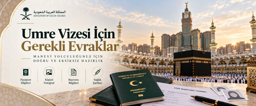 Umre vizesi gerekli evraklar